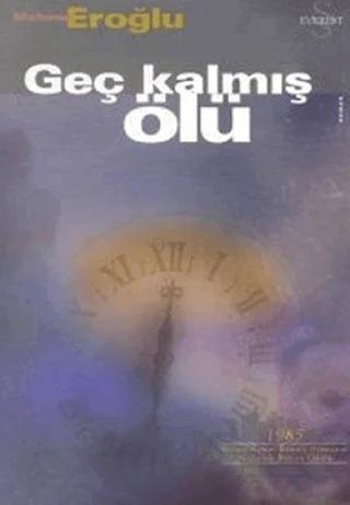 Geç Kalmış Ölü