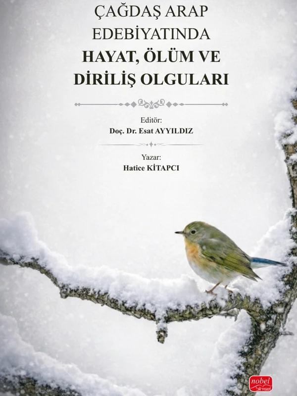 Çağdaş Arap Edebiyatında Hayat, Ölüm ve Diriliş Olguları