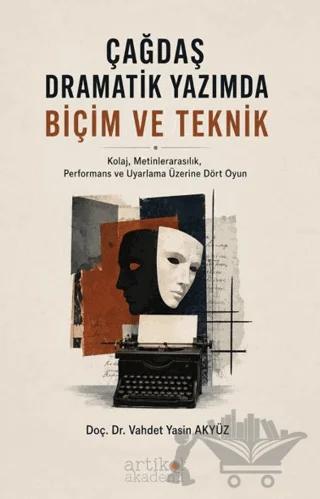 Çağdaş Dramatik Yazımda Biçim ve Teknik