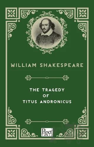 The Tragedy of Titus Andronicus
