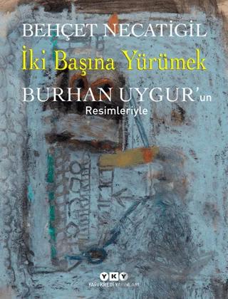 İki Başına Yürümek