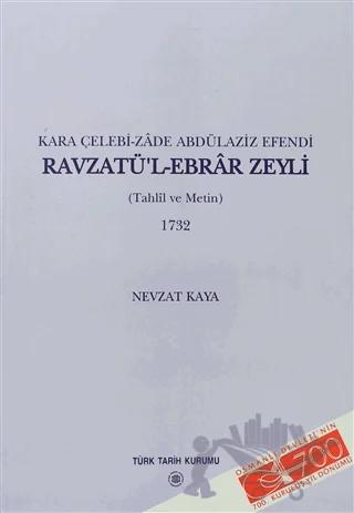 Kara Çelebi-zade Abdülaziz Efendi Ravzatü’l-Ebrar Zeyli
