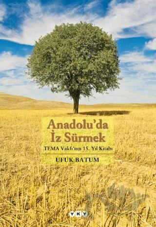 Anadolu’da İz Sürmek