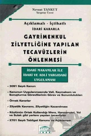 Gayrimenkul Zilyedliğine Yapılan Tecavüzlerin Önlenmesi
