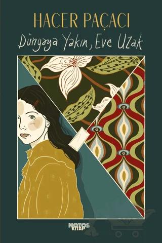 Dünyaya Yakın, Eve Uzak