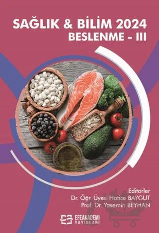 Sağlık & Bilim 2024: Beslenme-III
