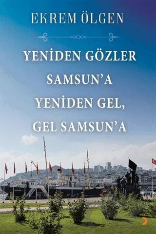 Yeniden Gözler Samsun’a Yeniden Gel Gel Samsun’a