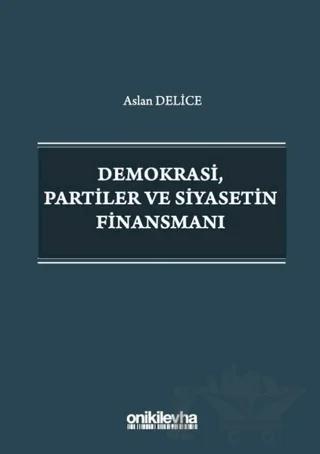 Demokrasi Partiler ve Siyasetin Finansmanı