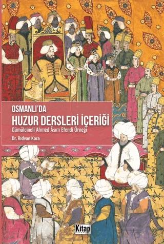 Osmanlı'da Huzur Dersleri İçeriği