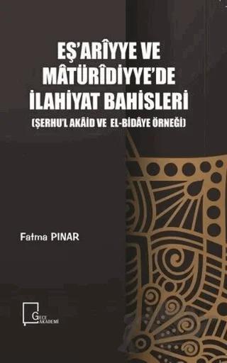 Eş’ariyye ve Matüridiyye’de İlahiyat Bahisleri – Fatma Pınar – Gece Akademi kitap kapağı
