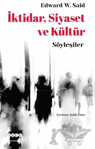 İktidar, Siyaset ve Kültür - Söyleşiler – Edward W. Said – Hece Yayınları kitap kapağı