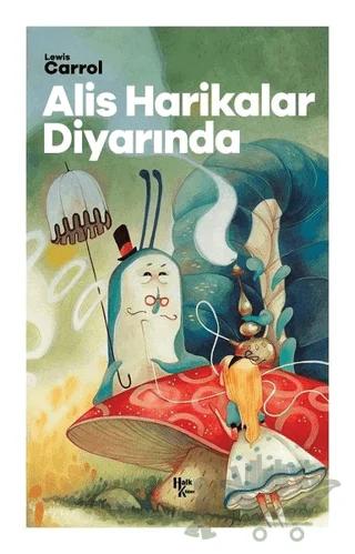 Alis Harikalar Diyarında – Lewis Carroll – Halk Kitabevi kitap kapağı
