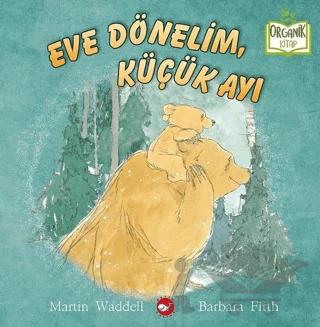 Eve Dönelim, Küçük Ayı