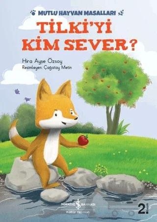 Tilki'yi Kim Sever?