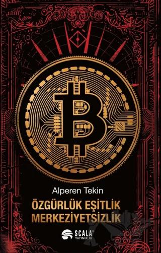Özgürlük, Eşitlik, Merkeziyetsizlik