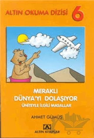 Meraklı Dünya’yı Dolaşıyor 6