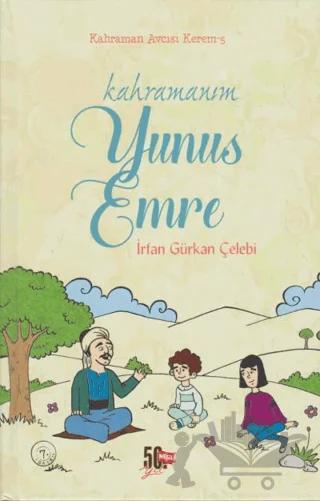Kahramanım Yunus Emre - Kahraman Avcısı Kerem 5