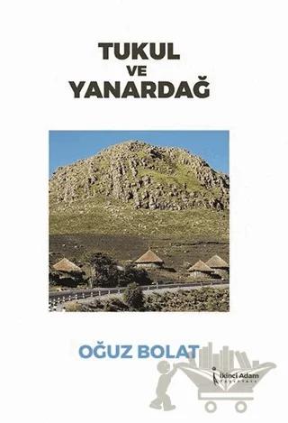 Tukul ve Yanardağ