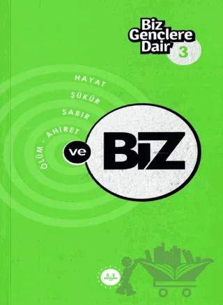 Biz Gençlere Dair 3