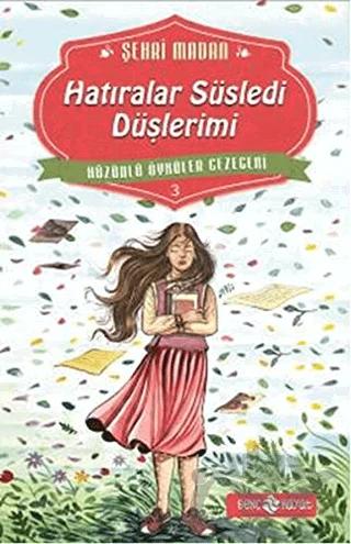 Hatıralar Süsledi Düşlerimi