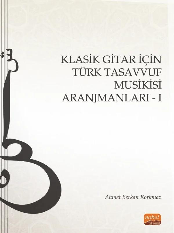 Klasik Gitar İçin Türk Tasavvuf Musikisi Aranjmanları - I