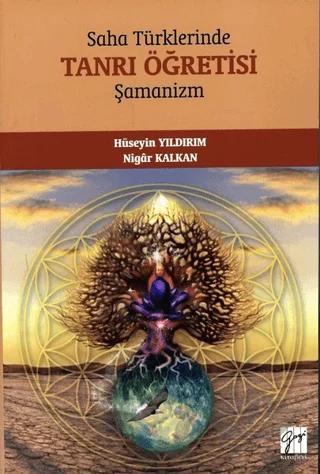 Saha Türklerinde Tanrı Öğretisi - Şamanizm