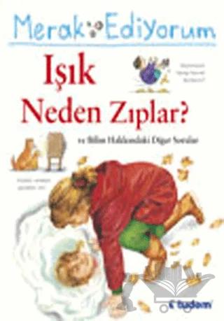Merak Ediyorum Işık Neden Zıplar? ve Bilim Hakkındaki Diğer Sorular