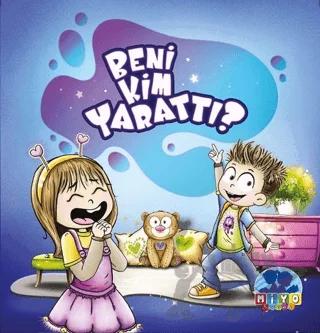 Beni Kim Yarattı?