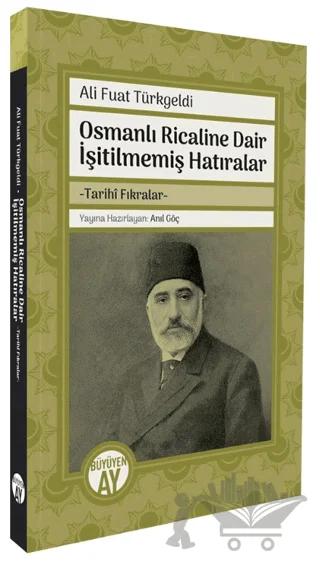 Osmanlı Ricaline Dair İşitilmemiş Hatıralar -Tarihî Fıkralar-
