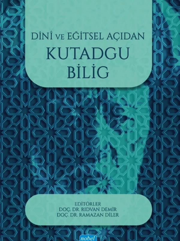 Dini ve Eğitsel Açıdan Kutadgu Bilig