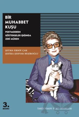 Bir Muhabbet Kuşu – Şefika Şehvar Beşiroğlu, Şeyma Ersoy Çak – Tarih Vakfı Yurt Yayınları kitap kapağı
