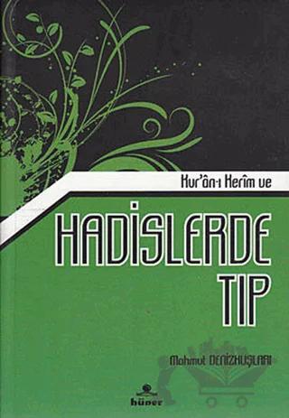 Kur’an-ı Kerim ve Hadislerle Tıp