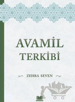 Avamil ve Terkibi