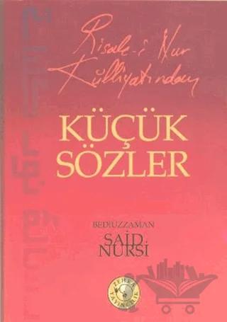 Risale-i Nur Külliyatından Küçük Sözler