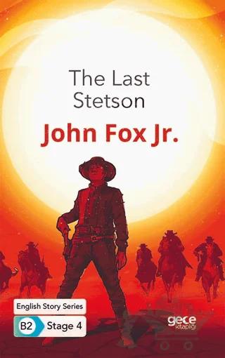 The Last Stetson - İngilizce Hikayeler B2 Stage 4