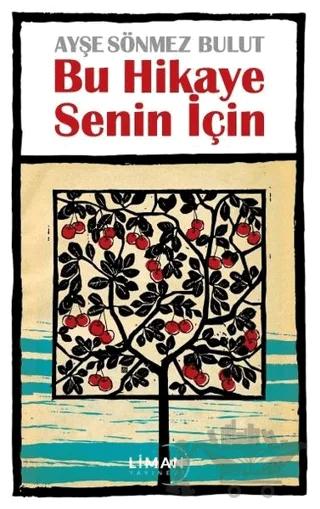 Bu Hikaye Senin İçin