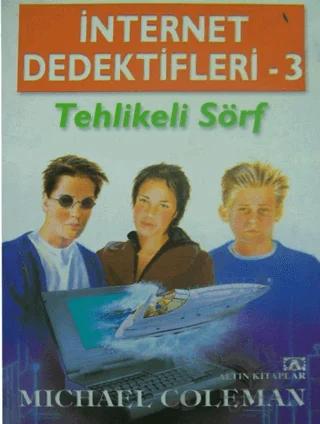 İnternet Dedektifleri 3 Tehlikeli Sörf