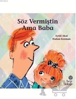 Söz Vermiştin Ama Baba
