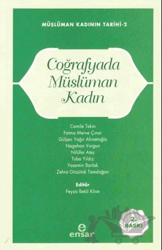 Müslüman Kadının Tarihi 2 - Coğrafyada Müslüman Kadın