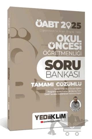 2025 ÖABT Okul Öncesi Öğretmenliği Tamamı Çözümlü Soru Bankası