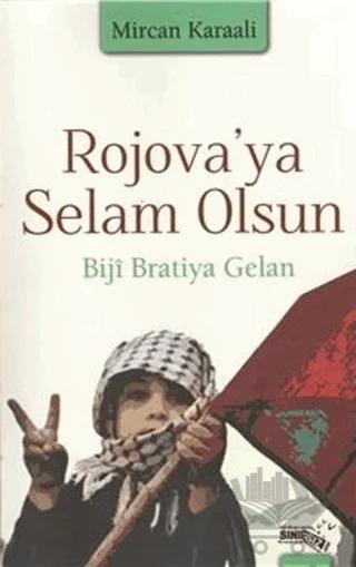 Rojava'ya Selam Olsun Biji Bratiya Gelan