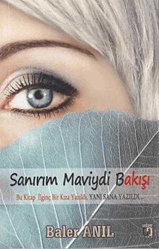 Sanırım Maviydi Bakışı
