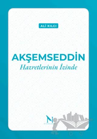 Akşemseddin Hazretlerinin İzinde