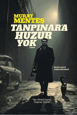 Tanpınar'a Huzur Yok