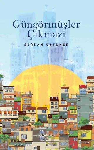 Güngörmüşler Çıkmazı