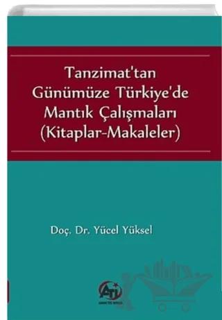 Tanzimat'tan Günümüze Türkiye'de Mantık Çalışmaları