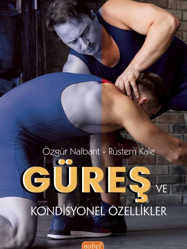 Güreş ve Kondisyonel Özellikler