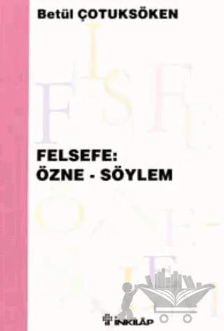 Felsefe: Özne - Söylem