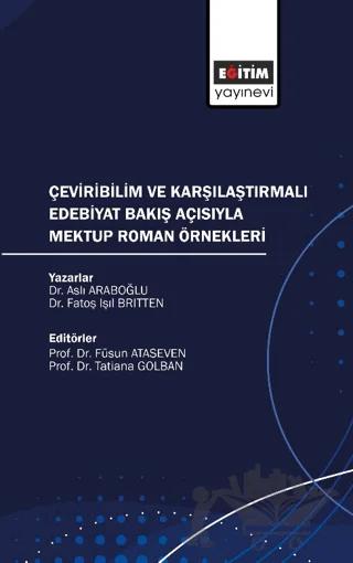 Çeviribilim ve Karşılaştırmalı Edebiyat Bakış Açısıyla Mektup Roman Örnekleri