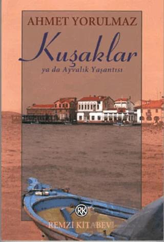 Kuşaklar ya da Ayvalık Yaşantısı